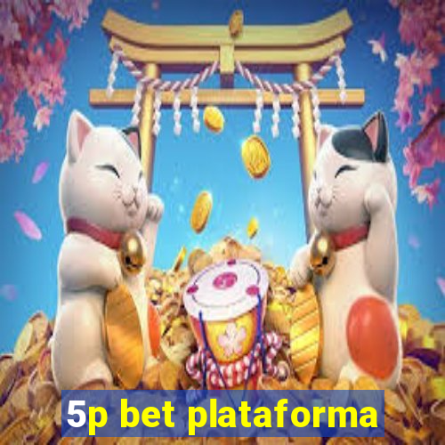 5p bet plataforma